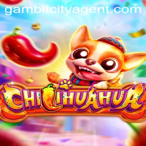 Discover the Thrilling World of CHILIHUAHUA and its Connection to Gambit City