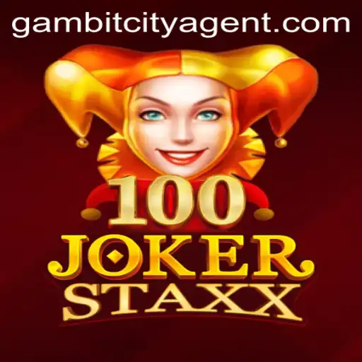 Discover the Thrilling World of 100JokerStaxx in Gambit City