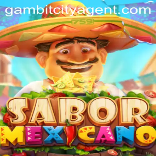 Discover SaborMexicano: Navigating the Thrills of Gambit City