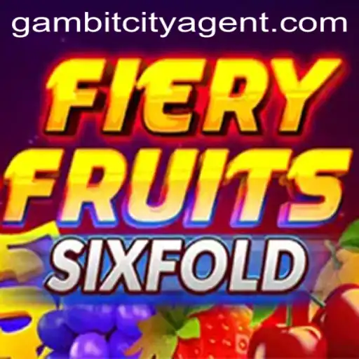 FieryFruitsSixFold: A Bold New Adventure in Gambit City