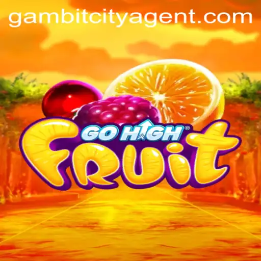 Explore the Thrills of GoHighFruit in Gambit City